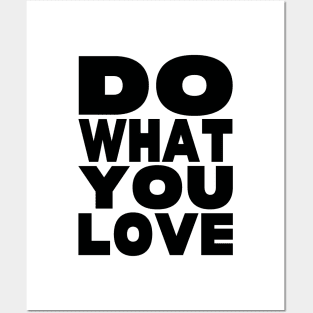 Do what you love Posters and Art